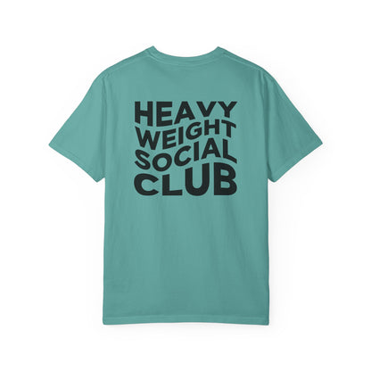 Heavy Weight Social Club T-Shir