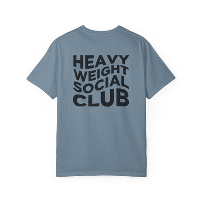 Heavy Weight Social Club T-Shir